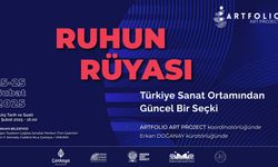 Ankara'da sanat buluşması: "Ruhun Rüyası" sergisi başlıyor!