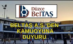 Düzce BELTAŞ “art niyetli ve yanıltıcı haberlere” tepki gösterdi