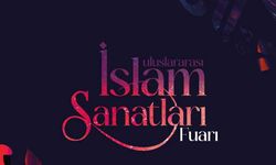 Dünyada ilk Uluslararası İslam Sanatları Fuarı, Emine Erdoğan'ın katılımıyla Ankara’da açıldı
