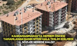 Kahramanmaraş’ta deprem öncesi tamamlanan basın sitesi hala teslim edilmedi: Sözler nerede kaldı?