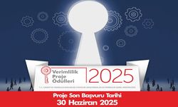 2025 Verimlilik Proje Ödülleri için başvuru süresi uzadı