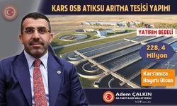 Kars OSB’ye 228,4 Milyon TL’lik dev yatırım: Atıksu Arıtma Tesisi geliyor