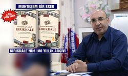 Kırıkkale’nin 100 yılı kitapla gün yüzüne çıkıyor