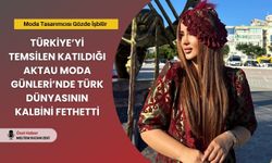 Gözde İşbilir, Aktau’da Türk Dünyasının Kalbini Fethetti