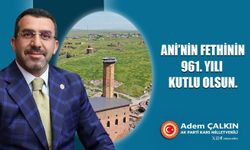 AK Parti Kars Milletvekili Adem Çalkın'ın Ani’nin Fethi’nin 961. yıl dönümü mesajı