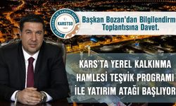 Kars'ta Yerel Kalkınma Hamlesi Teşvik Programı ile yatırım atağı başlıyor
