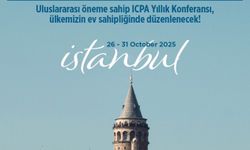 İstanbul, ICPA 2025 yıllık konferansı’na ev sahipliği yapacak