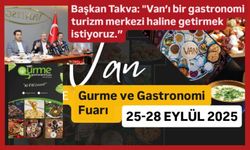 Van TSO Van’ın mutfak kültürünü uluslararası düzeye taşıyor