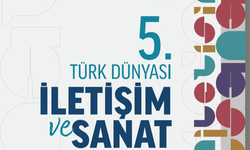 V. Türk Dünyası İletişim ve Sanat Sempozyumu Almatı’da başlıyor