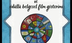 Türk Dünyası Sinemacılar Forumu ve ödüllü belgesel film gösterimi Ankara’da yapılıyor.