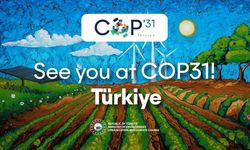 Türkiye, COP31 ile küresel iklim gündeminin odak noktası olacak