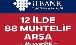 İller Bankası 12 İlde 88 Arsayı  Satışa Sunuyor