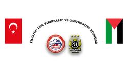 Filistin’den Kırıkkale’ye gastronomi köprüsü kuruluyor