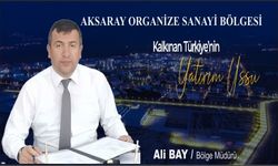 Mega endüstri bölgeleri geliyor: Aksaray sanayide yeni lige çıkıyor