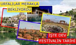 Şanlıurfa’nın dört gözle beklediği haber geldi! İşte dev festivalin tarihi…. 