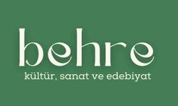 Behre, Türkiye’de Edebiyat Dergisi Kültürünü Canlandıracak