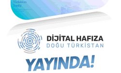 Doğu Türkistan’ın Tarihsel Hafızası dijitale aktarıldı