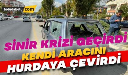 Sinir krizi geçiren vatandaş otomobilini hurdaya çevirdi