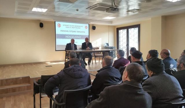 Kars'ta "Personel İstişare ve Bilgilendirme Toplantısı" gerçekleştirildi