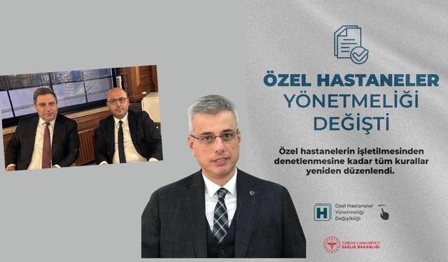 Genel Müdür Velioğlu, Özel Hastaneler Yönetmeliği’ni anlattı