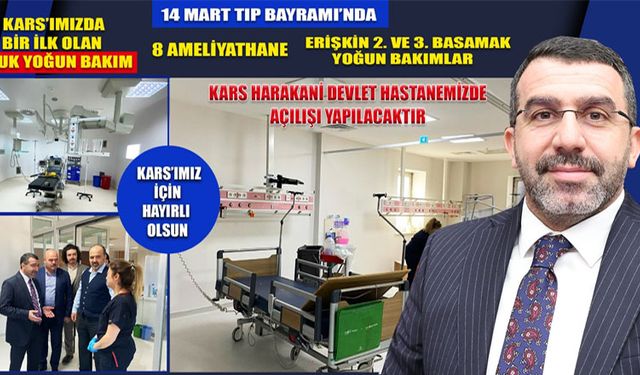 Kars Milletvekili Çalkın müjdeledi; "Kars’ta çocuk yoğun bakım açılıyor"