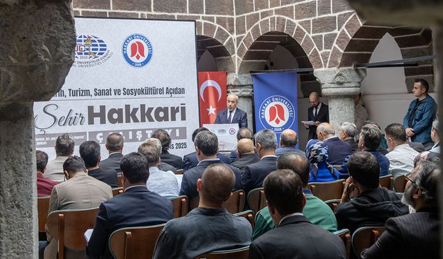 Hakkari Üniversitesi ev sahipliğinde Kadim Şehir Hakkâri çalıştayı düzenlendi