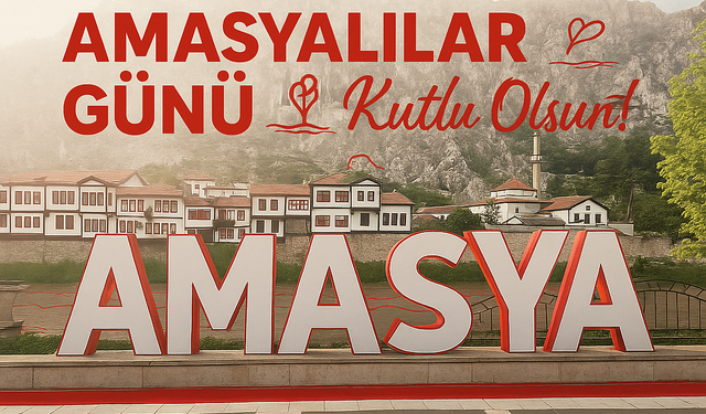 Amasyalılar, 5 Mayıs Dünya Amasyalılar Günü’nü kutluyor