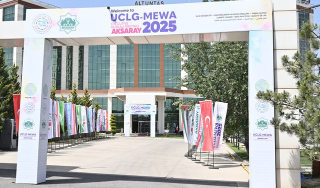 Dünya Belediyeleri Aksaray’da buluşuyor