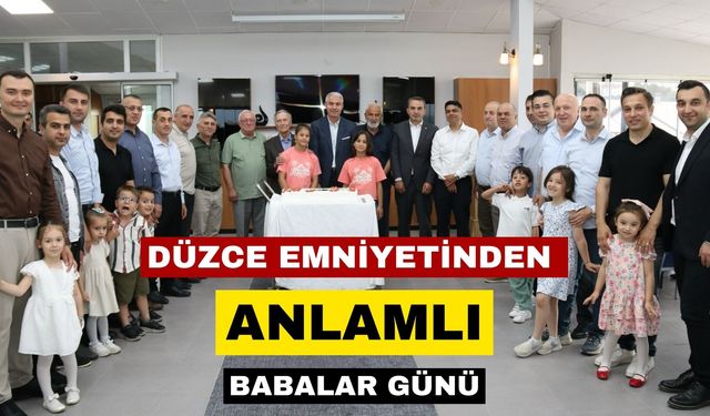 Düzce Emniyetinden anlamlı Babalar Günü programı