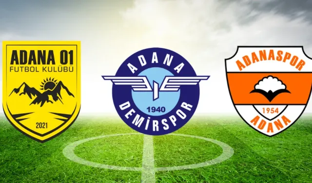 Adana’nın futbol haritası yeniden çiziliyor