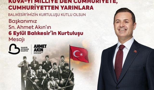 Belediye Başkanı Akın; Balıkesir’in kurtuluşunun 103’üncü yıldönümünü kutladı