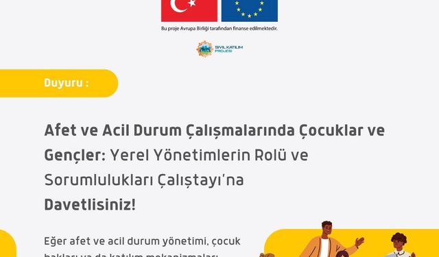 Ankara’da çocuk odaklı afet yönetimi için güçlü bir adım!