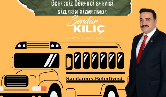 Başkan Serdar Kılıç’tan eğitime destek: Ücretsiz servis hizmeti bu yıl da devam ediyor