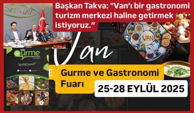 Van TSO Van’ın mutfak kültürünü uluslararası düzeye taşıyor