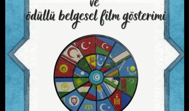 Türk Dünyası Sinemacılar Forumu ve ödüllü belgesel film gösterimi Ankara’da yapılıyor.