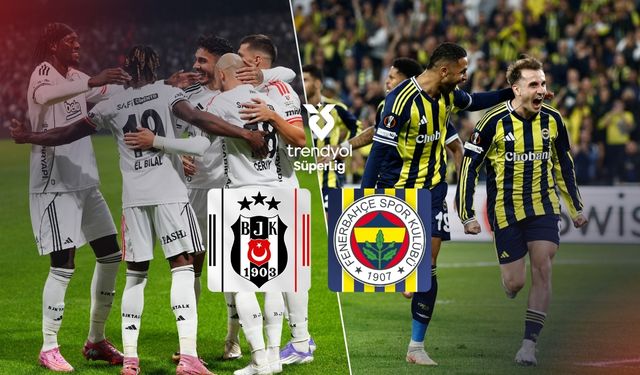 Beşiktaş – Fenerbahçe derbisi bu akşam! dev kapışma saat 20.00’de
