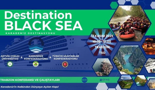 Karadeniz, dünya turizmine açılıyor: “Destination Black Sea”