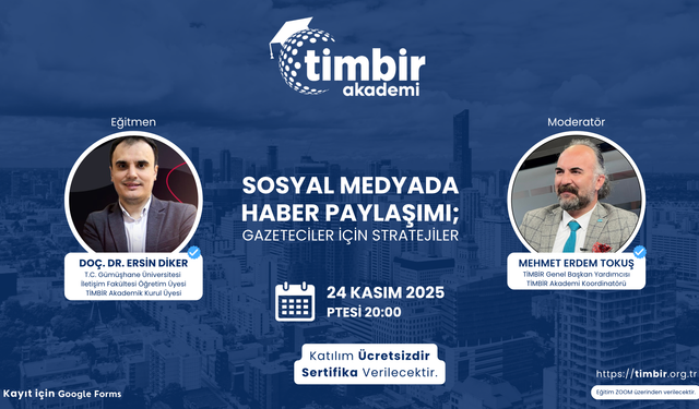 TİMBİR Akademi’den gazetecilere özel ücretsiz eğitim: “Sosyal medyada haber paylaşımı: Gazeteciler için stratejiler”