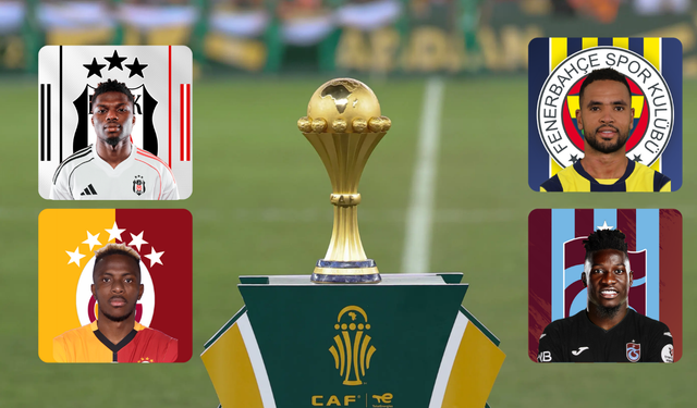 Afrika Uluslar  Kupası nedeniyle Süper Lig’de yıldız oyuncular maçlara çıkamayacak
