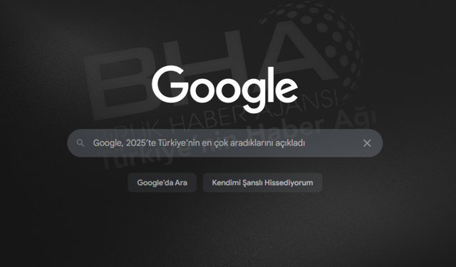 Google, 2025’te Türkiye’nin en çok aradıklarını açıkladı