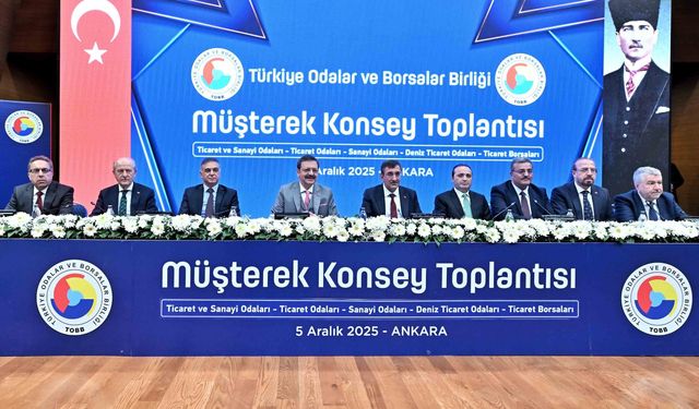 TOBB tarafından müşterek konsey toplantısı yapıldı