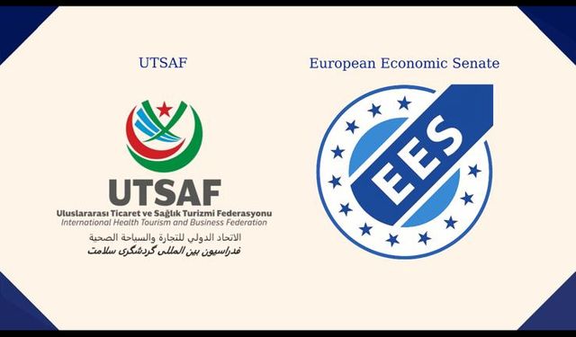 UTSAF, Avrupa Birliği’nde Uluslararası Sağlık Turizmi ve Ticarette yeni dönem başlıyor