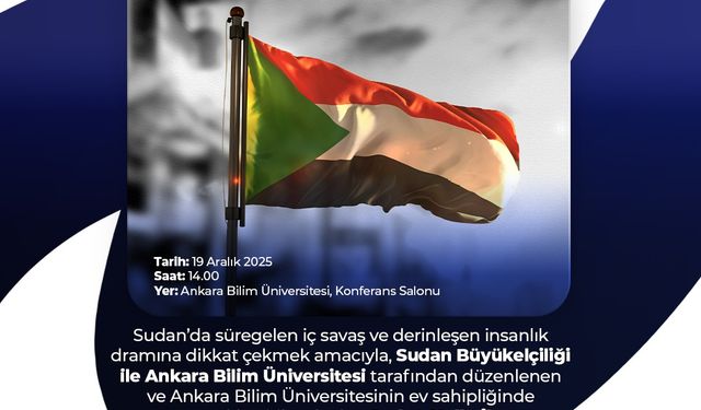 Ankara Bilim Üniversitesi’nde Sudan için dayanışma buluşması