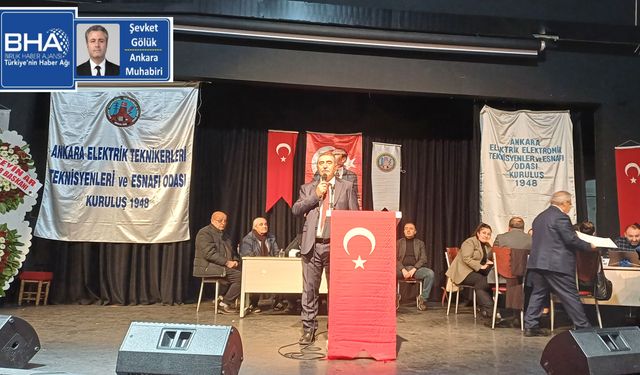 Ankara Elektrik-Elektronik Teknisyenleri Esnaf Odası Genel Kurulu'nda Aslantürk güven tazeledi
