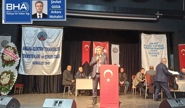 Ankara Elektrik-Elektronik Teknisyenleri Esnaf Odası Genel Kurulu'nda Aslantürk güven tazeledi