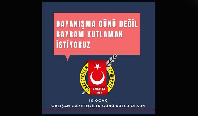 “Dayanışma günü değil, bayram kutlamak istiyoruz''