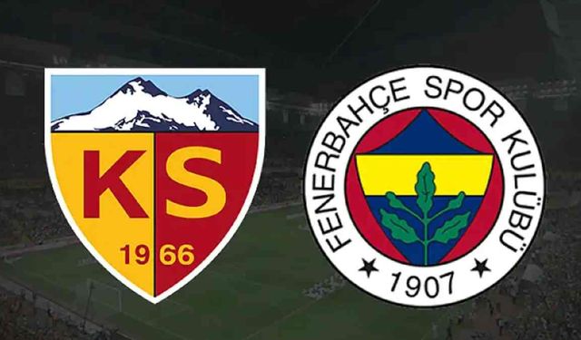 Kayserispor-Fenerbahçe maçı ne zaman, saat kaçta, hangi kanalda?