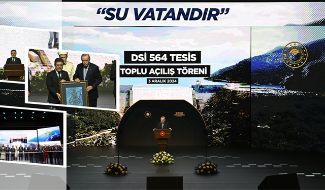 Cumhurbaşkanı Erdoğan, DSİ tarafından yapımı tamamlanan 564 tesisi hizmete açtı