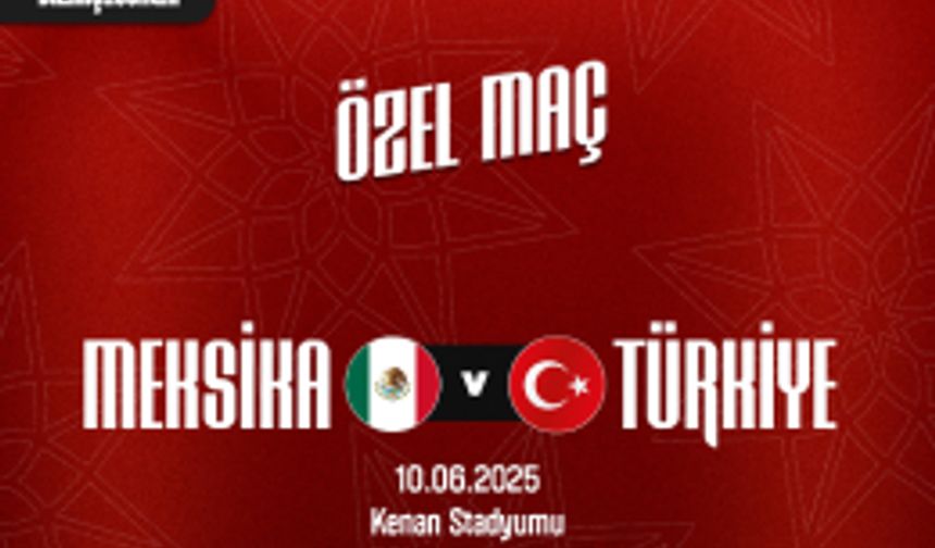 A Millî Takımımız, Meksika ile karşılaşacak