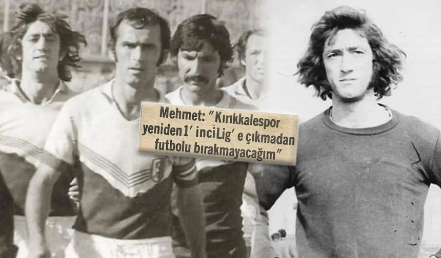 Efsane kaptan Mehmet Kunduz'un unutulmaz sözü akıllarda